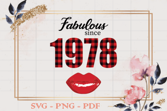 Fabulous Since 1978 Birthday Gift SVG Review