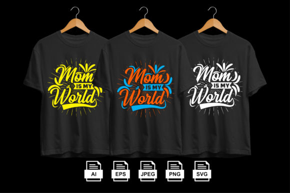 Mom is My World Tshirt Design Review